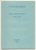 Acta Historica Tomus XXIII. A szegedi ipari munkásság 1905-1906. évi szakszervezeti mozgalmának főbb kérdései