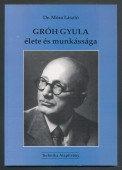Gróh Gyula élete és munkássága (1886-1952)