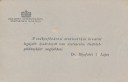 A székesfővárosi statisztikai hivatal legújabb kiadványát van szerencsém tisztelet példányként megküldeni: Dr. Illyefalvi T. Lajos