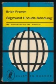 Sigmund Freuds Sendung. Persönlechkeit, geschichtlicher Standort und Wirkung