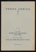 Fenno-Ugrica V. Soome-Ugri rahvavaimu loov joud; Eesti j soome 1000 aastat tagasi