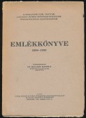 A budapesti kir. magyar Pázmány Péter Tudományegyetem stomatológiai klinikájának emlékkönyve. 1908-1933.