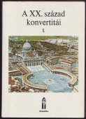 A XX. század konvertitái I-II. kötet