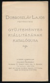 Dobroszláv Lajos festőművész gyűjteményes kiállításának katalógusa