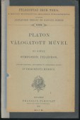 Platon Válogatott Művei III. kötet. Symposion; Phaidros
