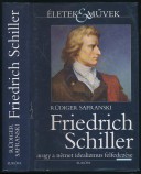 Friedrich Schiller avagy a német idealizmus felfedezése