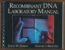 Recombinant DNA Laboratory Manual