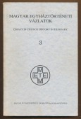 Magyar egyháztörténeti vázlatok 3. kötet