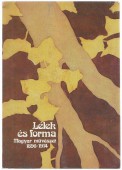 Lélek és forma. Magyar művészet 1896-1914.