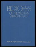 Biotopes of the Western Arabian Gulf. Marine Life and Ervirnments of Saudi Arabia