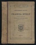 Levélszerinti oktatás a francia nyelv tanulására Toussaint-Langenscheidt tanmódja szerint I. folyam 1-20. levél