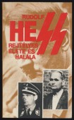 Rudolf Hess rejtélyes élete és halála