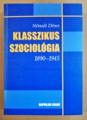 Klasszikus szociológia 1890-1945
