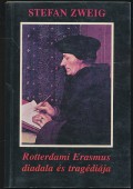 Rotterdami Erasmus diadala és tragédiája
