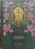 Giacomo Leopardi összes lyrai versei ; Alfred de Musset válogatott költeményei