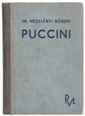 Puccini. Az ember, az alkotó és életműve