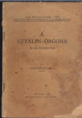 A sztalin-orgona és előzményei