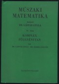Műszaki matematika. VI. kötet Komplex változó függvénytan laplace-transzformáció