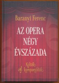 Az opera négy évszázada. Költők és komponisták