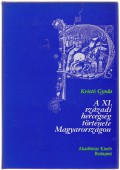 A XI. századi hercegség története Magyarországon
