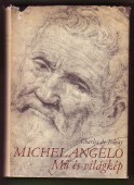 Michelangelo. Mű és világkép