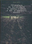 Földreform és kolonizáció a Lendva-vidéken a két világháború között