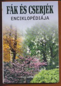 Fák és cserjék enciklopédiája