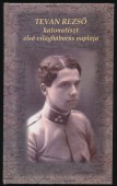 Tevan Rezső katonatiszt első világháborús naplója