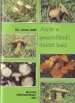Amit a gombákról tudni kell