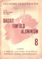 Bauxit, timföld, alumínium