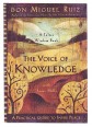 The Voice of Knowledge. A Toltec Wisdom Book