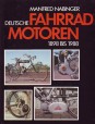 Deutsche Fahrrad Motoren 1898 bis 1988