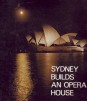 Sydney Builds an Opera House