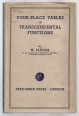 Four-Place Tables of Transcendental Functions