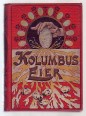 Kolumbus-Eier. Eine Sammlung  ... physikalischer Spielereien II. Bd.
