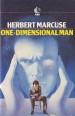 One - Dimensional Man. Studies in the Ideology of Advanced Industrial Society