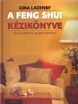 A feng shui kézikönyve. Új út a belső tér megformálásához