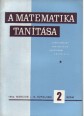 A Matematika Tanítása IX. évfolyam, 2. szám. 1962 március