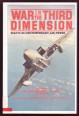 War in the Third Dimension. Essay in Contemporary Air Power