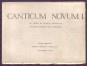 Canticum novum. I-II. kötet. Az Orsz. M. Cecilia Társulat kántortanfolyamai részére