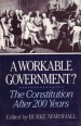 A Workable Government? The Constitution After 200 Years