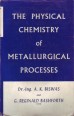 The Physical Chemistry of Metallurgical Processes