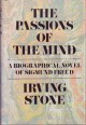 The Passions of the Mind. A Novel of Sigmund Freud