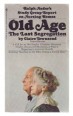 Old Age. The Last Segregation