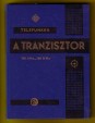 A tranzisztor. 100 kHz...100 MHz