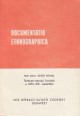 Documentatio Ethnographica. Történeti-néprajzi források a XVIII-XIX. századból