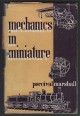 Mechanics in Miniature