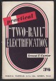 Practical "Two-Rail" Electrification