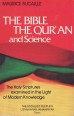 The Bible, the Qur'an and Science: the Holy Scriptures Examined in the Light of Modern Knowledge