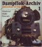 Dampflok-Archiv 1. Baureihen 01 bis 39